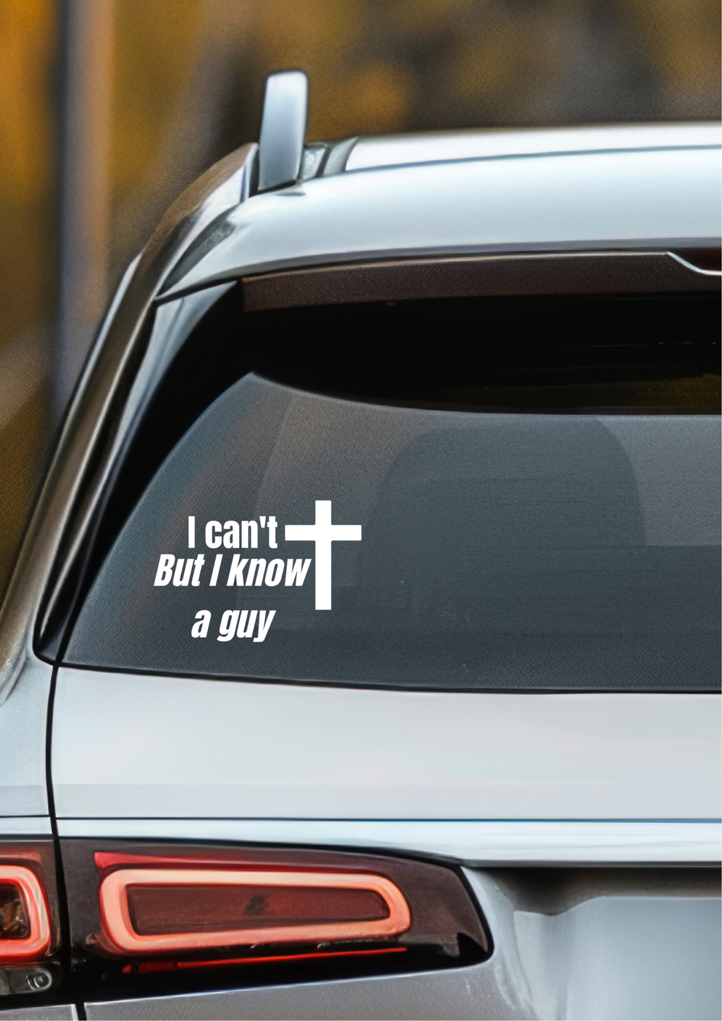 I Can’t, But I Know a Guy Christian Car Decal – 15cm Faith Vinyl