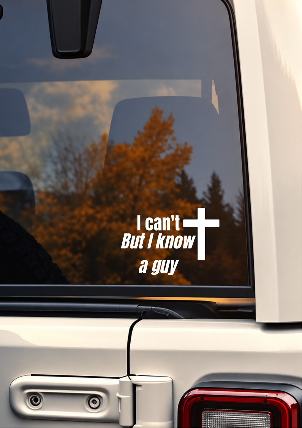 I Can’t, But I Know a Guy Christian Car Decal – 15cm Faith Vinyl