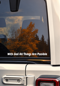 With God All Things Are Possible – Christian Car Vinyl Decal
